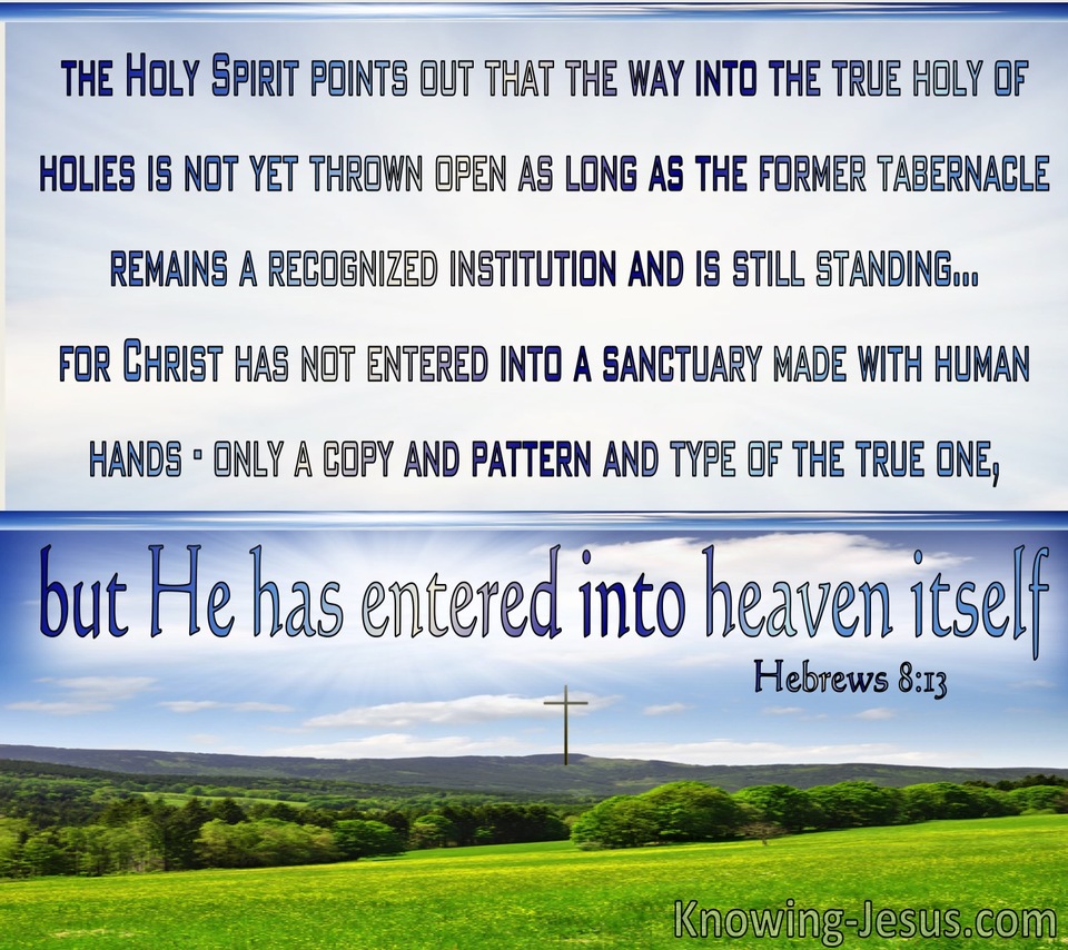 Hebrews 8:13 He Has Entered Into Heaven Itself (windows)12:07